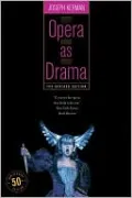 Opera as Drama: Fiftieth Anniversary Edition