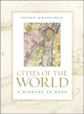 Cities of the World: A History in Maps
