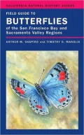 Field Guide to Butterflies of the San Francisco Bay and Sacramento Valley Regions