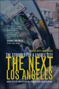 The Next Los Angeles: The Struggle for a Livable City