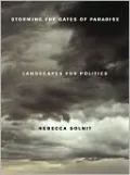 Storming the Gates of Paradise: Landscapes for Politics