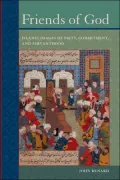 Friends of God: Islamic Images of Piety, Commitment, and Servanthood