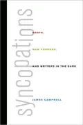 Syncopations: Beats, New Yorkers, and Writers in the Dark