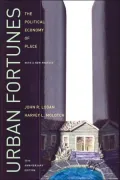 Urban Fortunes: The Political Economy of Place
