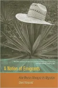 A Nation of Emigrants: How Mexico Manages Its Migration