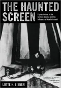 The Haunted Screen: Expressionism in the German Cinema and the Influence of Max Reinhardt