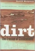 Dirt: The Erosion of Civilizations