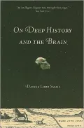 On Deep History and the Brain