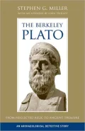 The Berkeley Plato: From Neglected Relic to Ancient Treasure, An Archaeological Detective Story