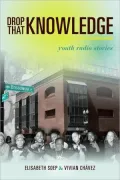 Drop That Knowledge: Youth Radio Stories