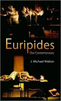 Euripides Our Contemporary