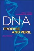 DNA: Promise and Peril