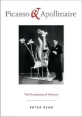 Picasso and Apollinaire: The Persistence of Memory