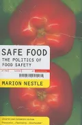Safe Food: The Politics of Food Safety