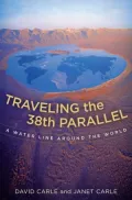 Traveling the 38th Parallel: A Water Line around the World