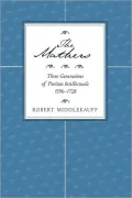 The Mathers: Three Generations of Puritan Intellectuals, 1596-1728