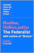 The Federalist, with Letters of Brutus