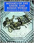 Mosaics of the Greek and Roman World