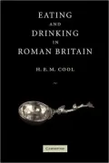 Eating and Drinking in Roman Britain