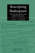 Rescripting Shakespeare : The Text, the Director, and Modern Productions