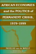 African Economies and the Politics of Permanent Crisis, 1979-1999