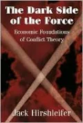 The Dark Side of the Force: Economic Foundations of Conflict Theory