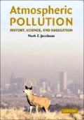 Atmospheric Pollution: History, Science, and Regulation