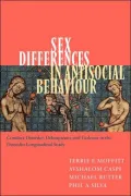 Sex Differences in Antisocial Behaviour: Conduct Disorder, Delinquency, and Violence in the Dunedin Longitudinal Study