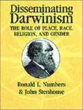 Disseminating Darwinism The Role of Place, Race, Religion, and Gender