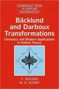 Backlund and Darboux Transformations: Geometry and Modern Applications in Soliton Theory