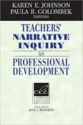 Teachers' Narrative Inquiry as Professional Development