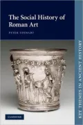 The Social History of Roman Art (Key Themes in Ancient History)