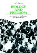 Biology And Freedom An Essay on the Implications of Human Ethology
