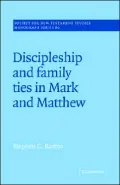 Discipleship and Family Ties in Mark and Matthew