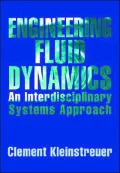 Engineering Fluid Dynamics: An Interdisciplinary Systems Approach