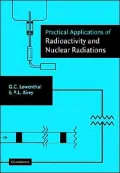 Practical Applications of Radioactivity and Nuclear Radiations