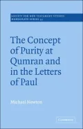 The Concept of Purity at Qumran and in the Letters of Paul