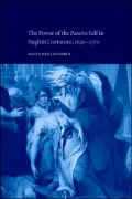 Power of the Passive Self in English Literature, 1640-1770