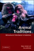 Animal Traditions: Behavioural Inheritance in Evolution