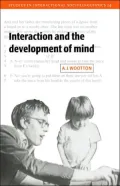 Interaction and the Development of Mind