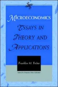 Microeconomics : Essays in Theory and Applications