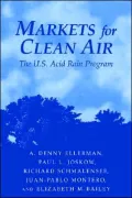Markets for Clean Air: The U. S. Acid Rain Program