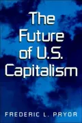 The future of U. S. capitalism