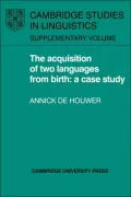 The Acquisition of Two Languages from Birth: A Case Study