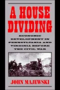 A House Dividing: Economic Development in Pennsylvania and Virginia Before the Civil War