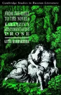 From the Idyll to the Novel: Karamzin's Sentimentalist Prose
