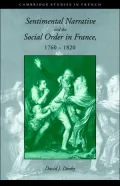 Sentimental Narrative and the Social Order in France, 1760-1820: A Politics of Tears