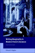 Writing Marginality in Modern French Literature: From Loti to Genet