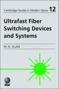 Ultrafast Fiber Switching Devices and Systems