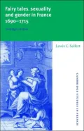 Fairy Tales, Sexuality, and Gender in France, 1690-1715: Nostalgic Utopias